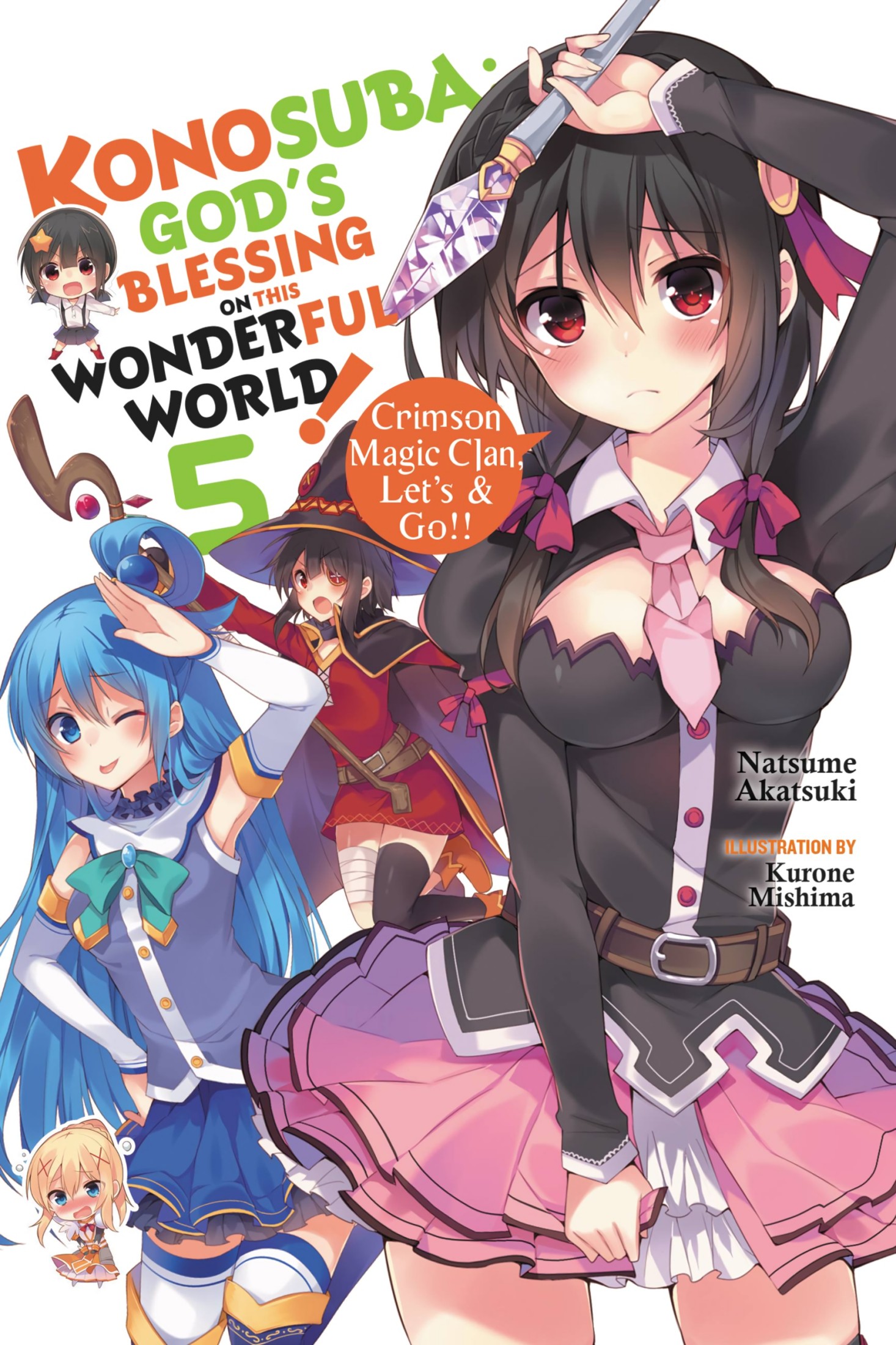 Konosuba: God’s Blessing on This Wonderful World!, Vol. 5: Crimson Magic Clan, Let’s & Go!!