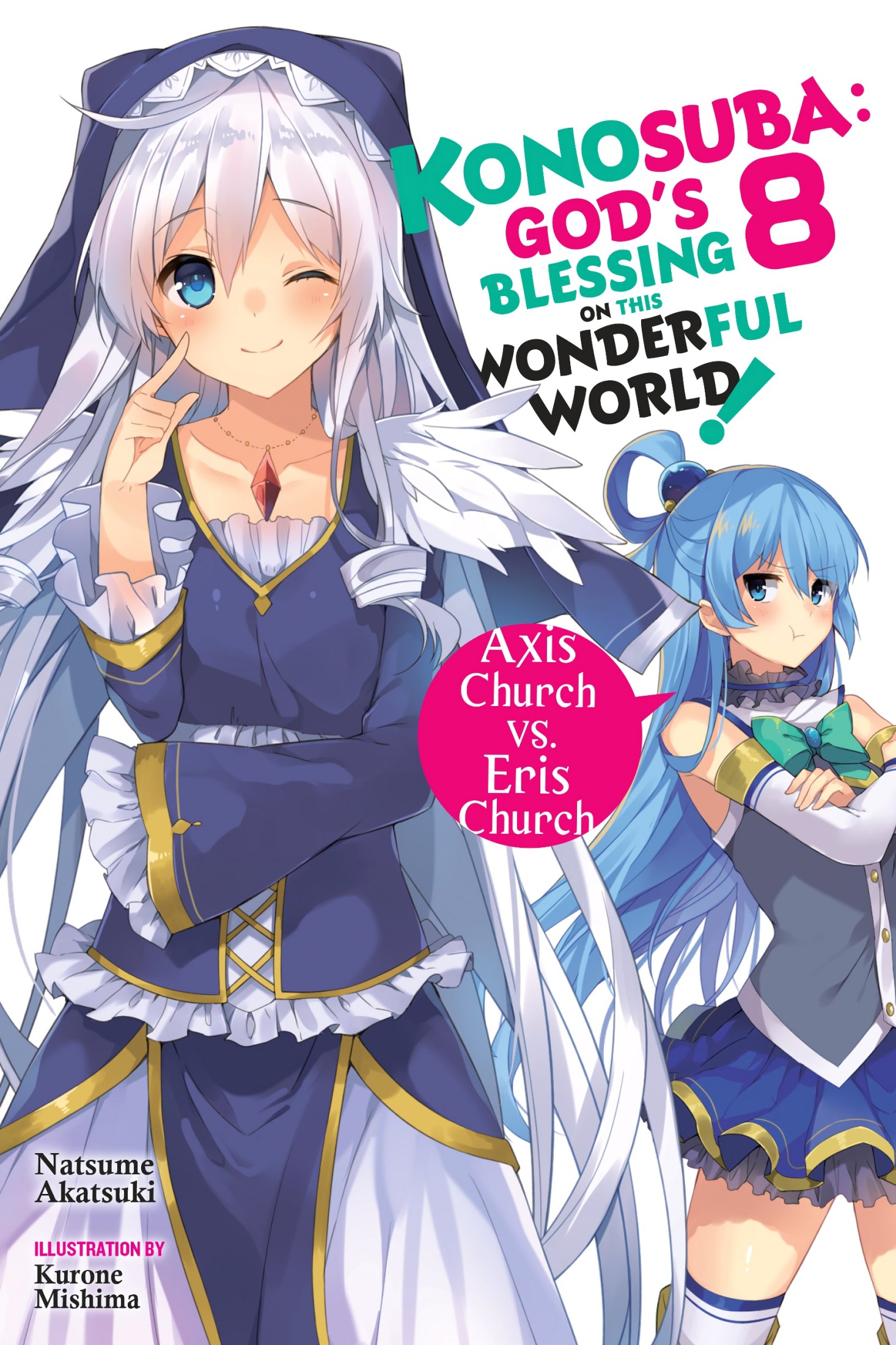 Konosuba: God’s Blessing on This Wonderful World!, Vol. 8: Axis Church vs. Eris Church