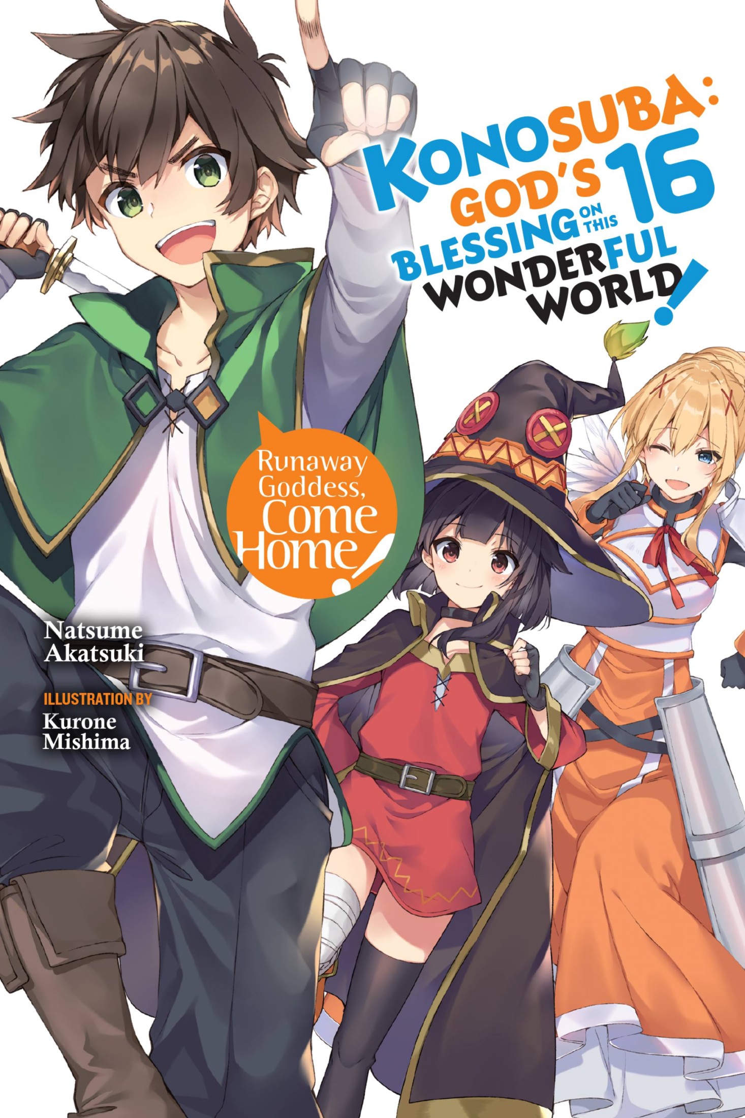 Konosuba: God’s Blessing on This Wonderful World!, Vol. 16: Runaway Goddess, Come Home!