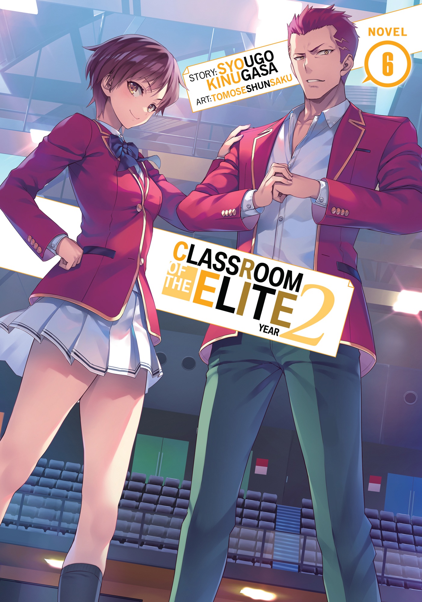 Classroom of the Elite: Year 2 Vol. 6