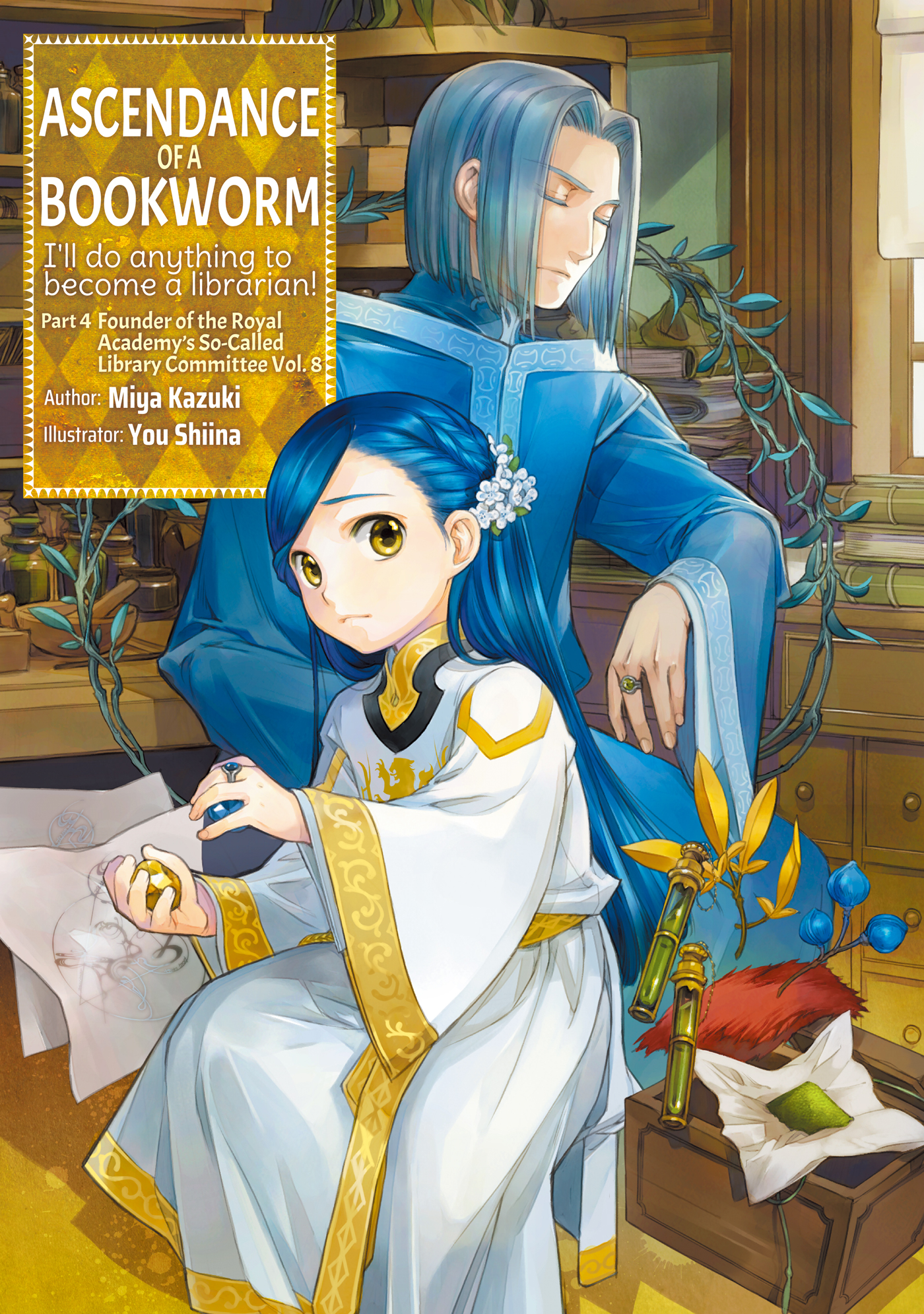 Ascendance of a Bookworm: Part 4 Founder of the Royal Academy’s So-Called Library Committee Volume 8