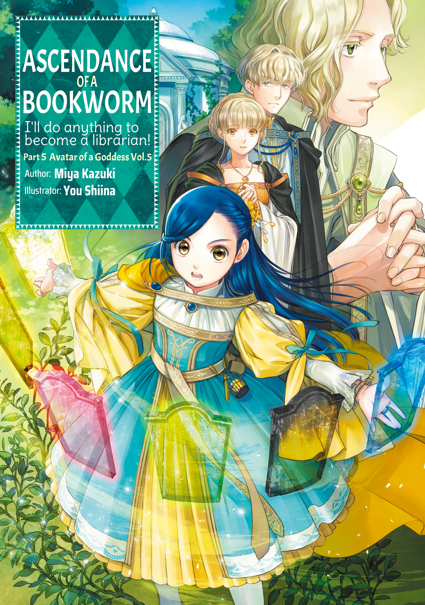 Ascendance of a Bookworm: Part 5 Avatar of a Goddess Volume 5