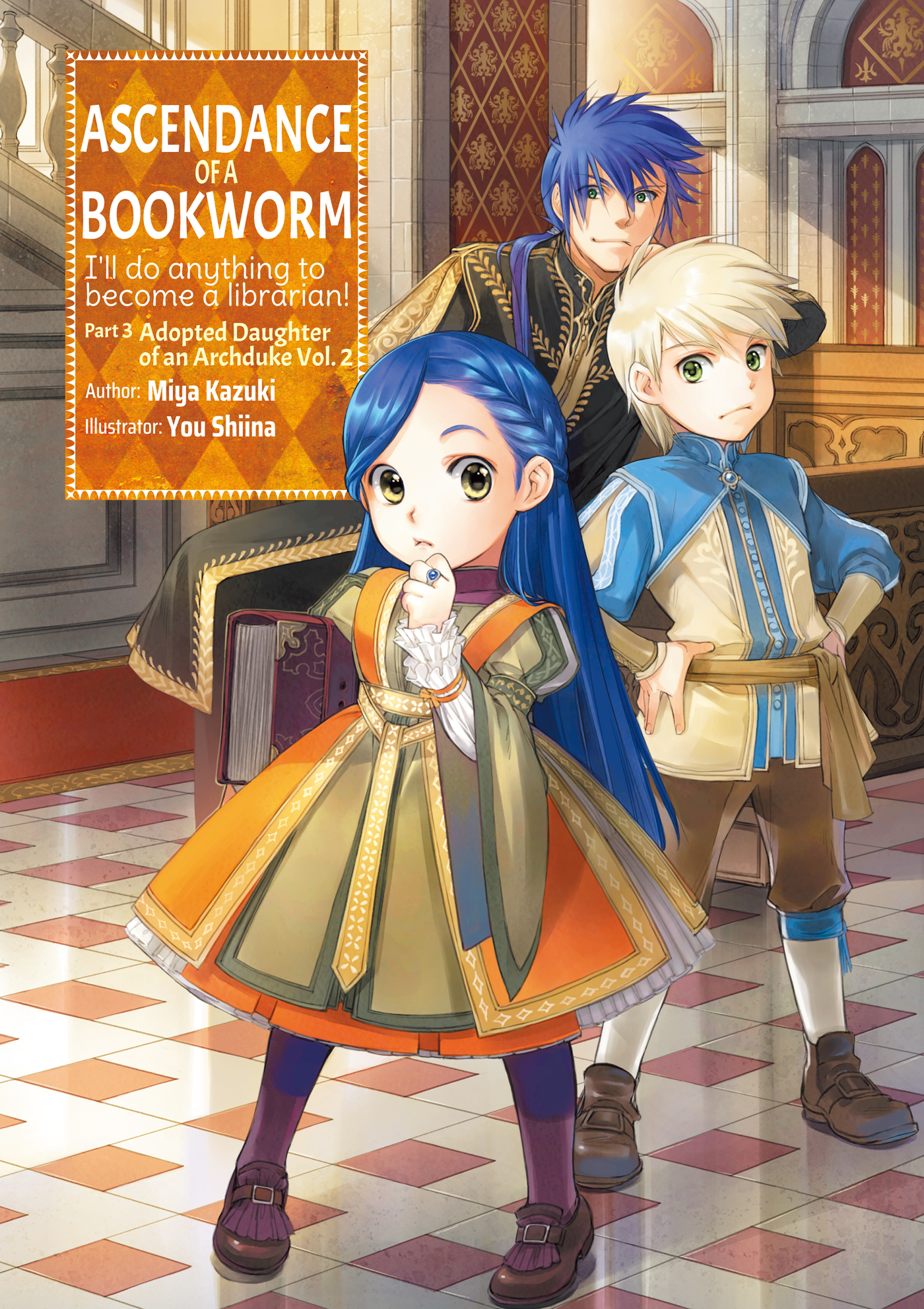 Ascendance of a Bookworm: Part 3 Adopted Daughter of an Archduke Volume 2