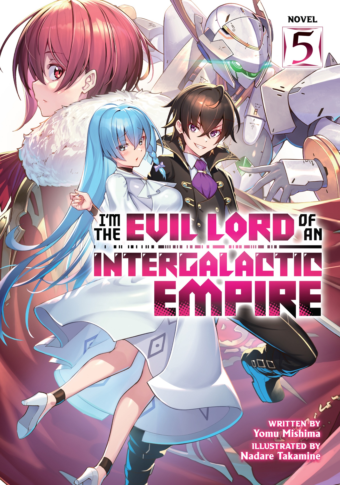 I’m the Evil Lord of an Intergalactic Empire! Vol. 5