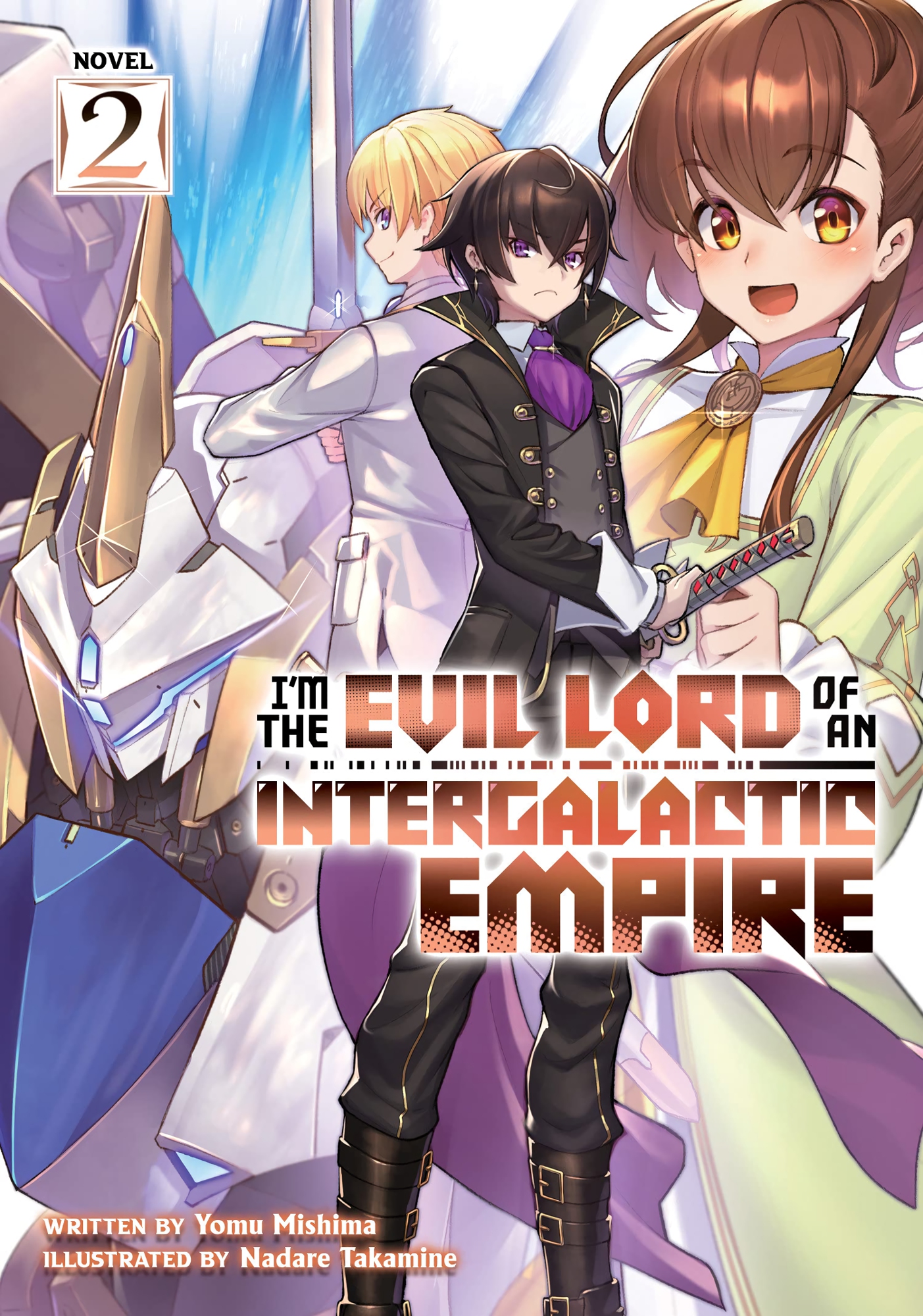I’m the Evil Lord of an Intergalactic Empire! Vol. 2