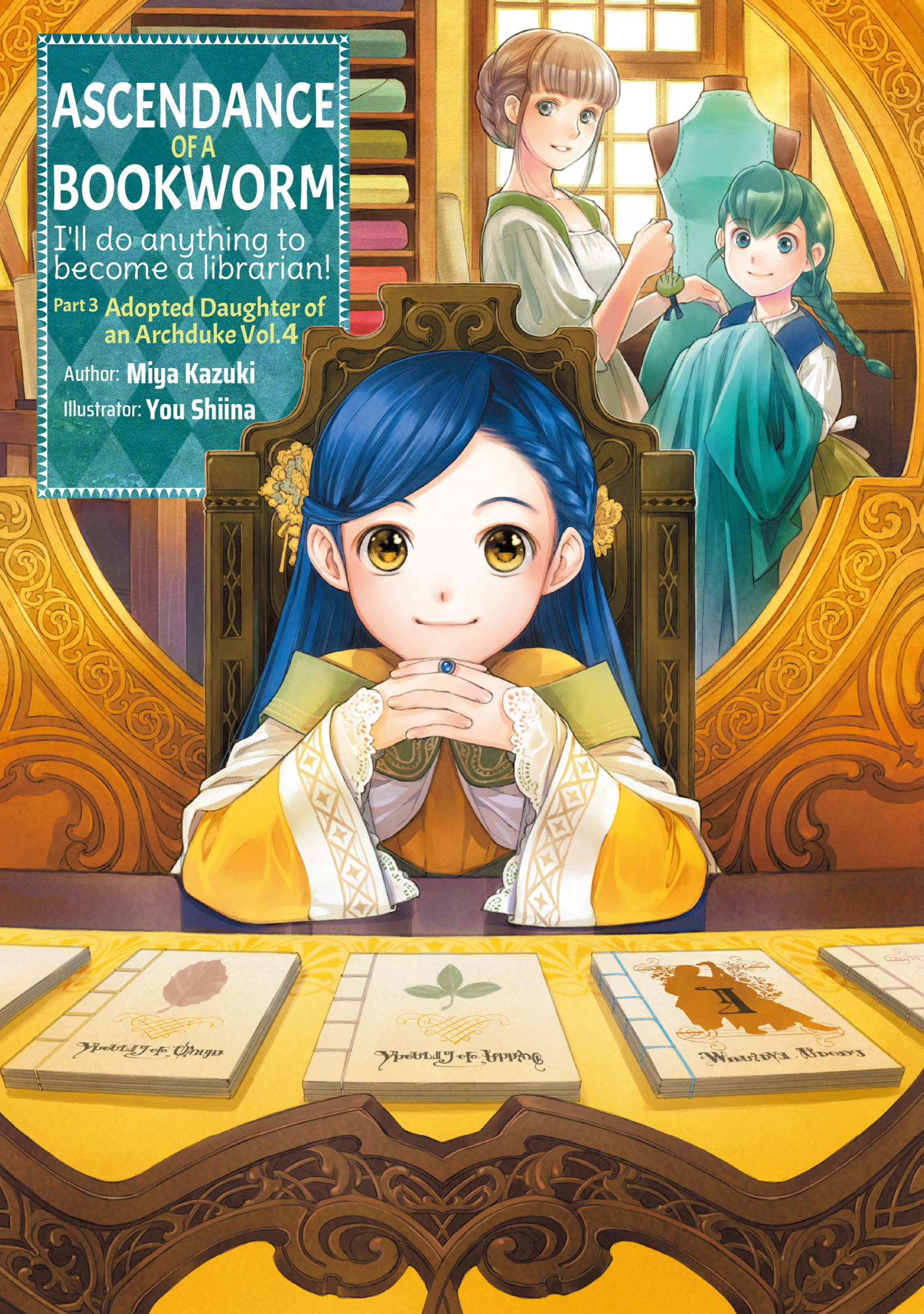 Ascendance of a Bookworm: Part 3 Adopted Daughter of an Archduke Volume 4