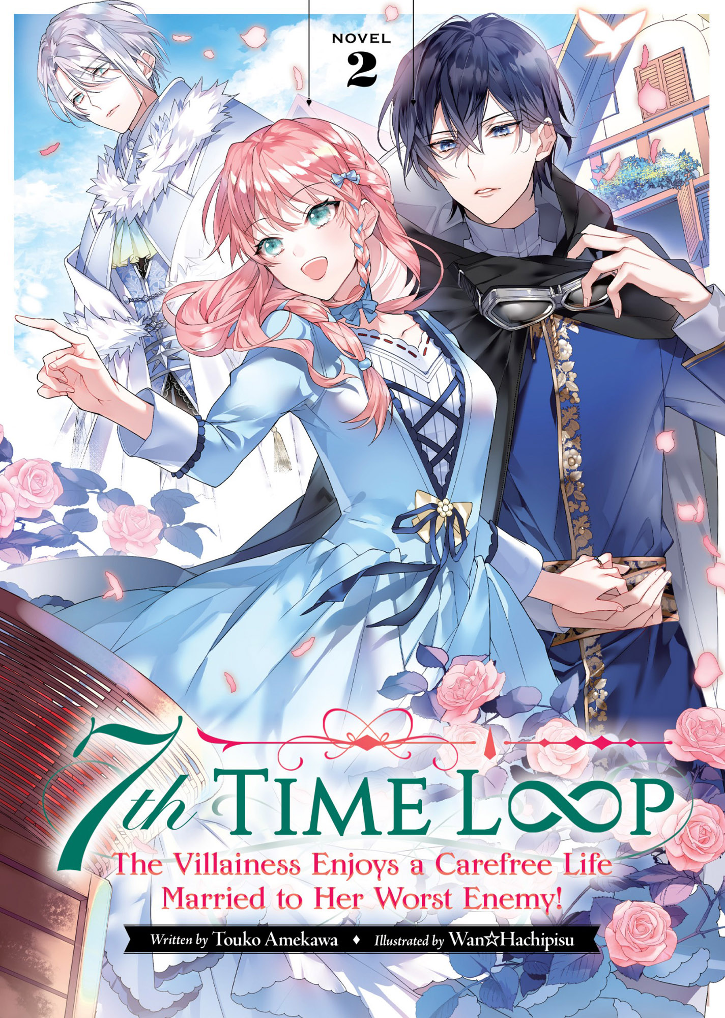 7th Time Loop: The Villainess Enjoys a Carefree Life Married to Her Worst Enemy! Vol. 2