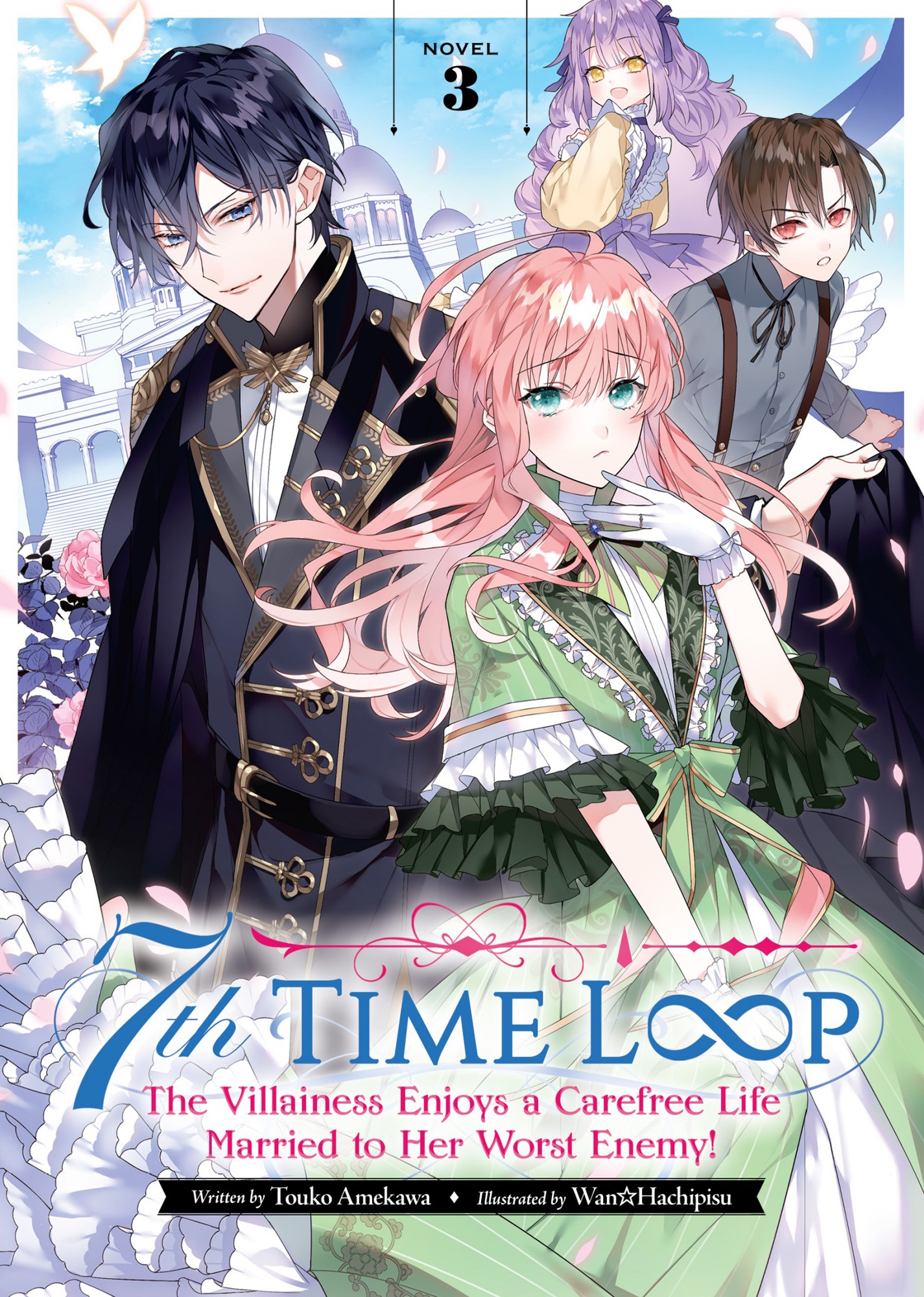 7th Time Loop: The Villainess Enjoys a Carefree Life Married to Her Worst Enemy! Vol. 3