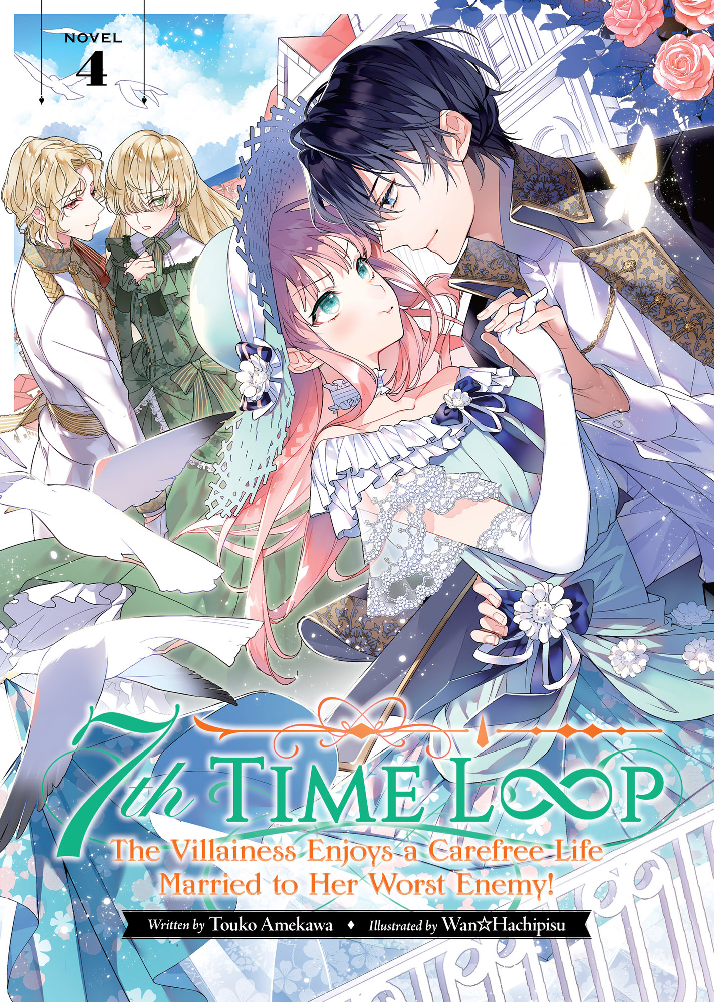 7th Time Loop: The Villainess Enjoys a Carefree Life Married to Her Worst Enemy! Vol. 4