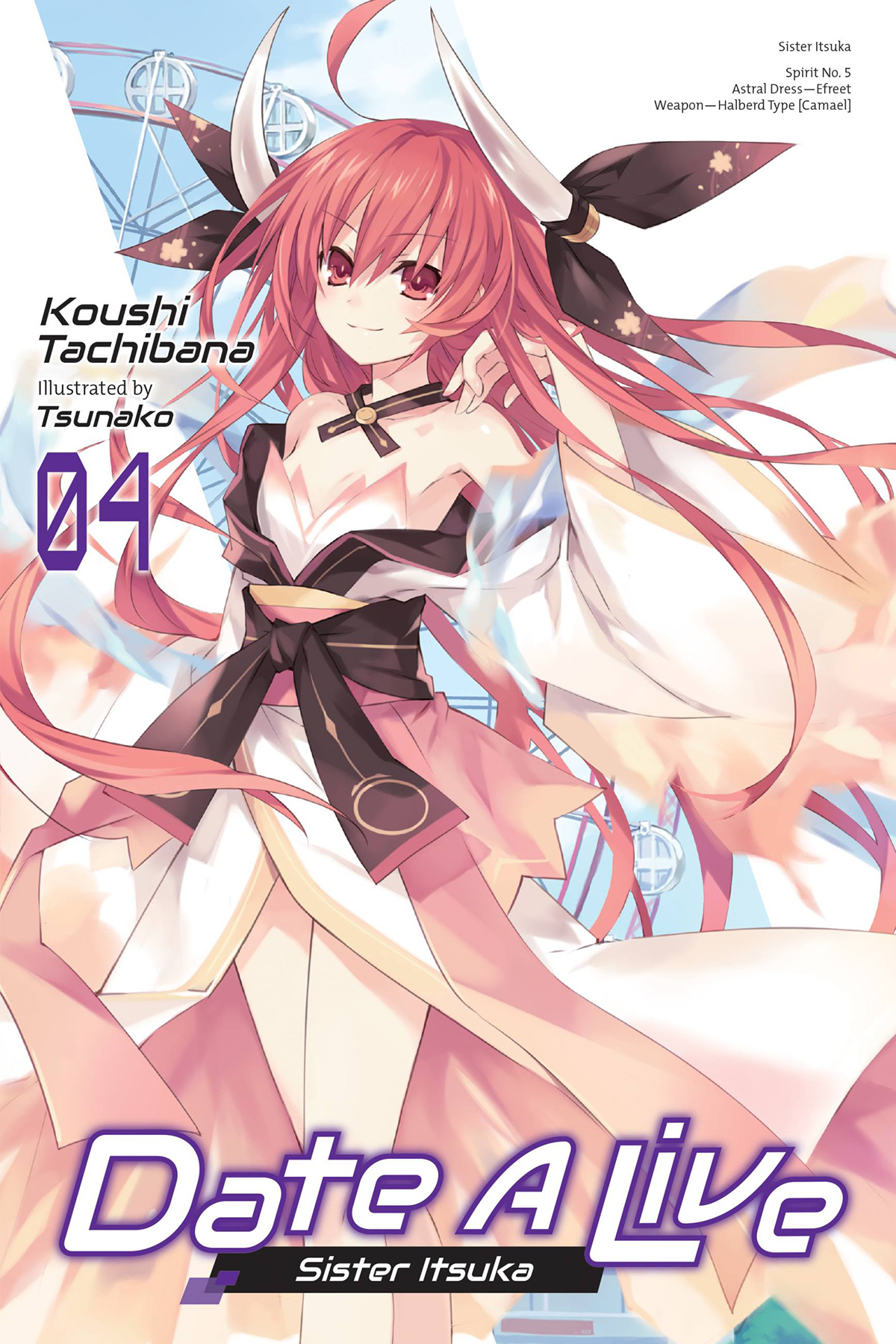 Date A Live, Vol. 04: Sister Itsuka