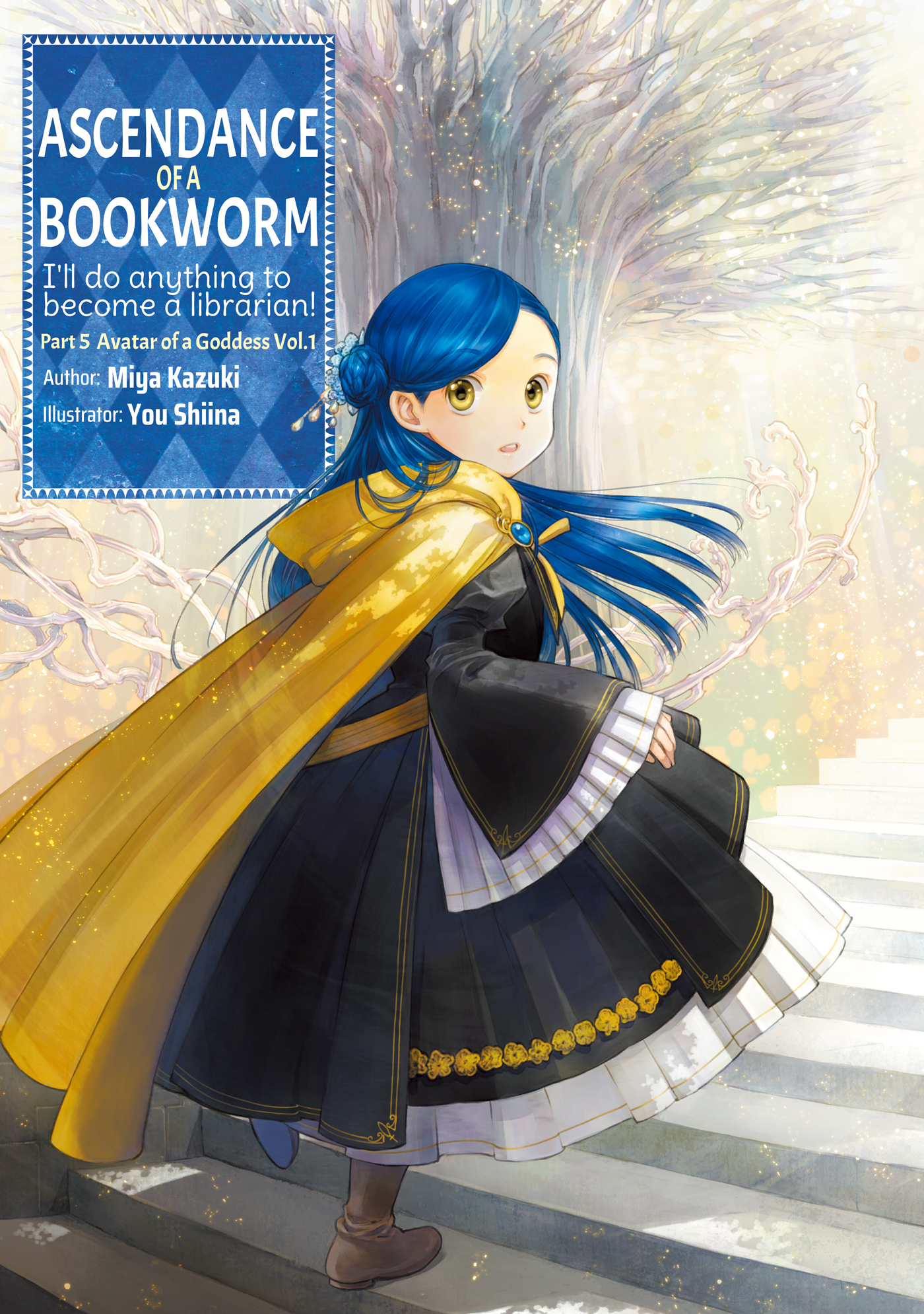 Ascendance of a Bookworm: Part 5 Avatar of a Goddess Volume 1