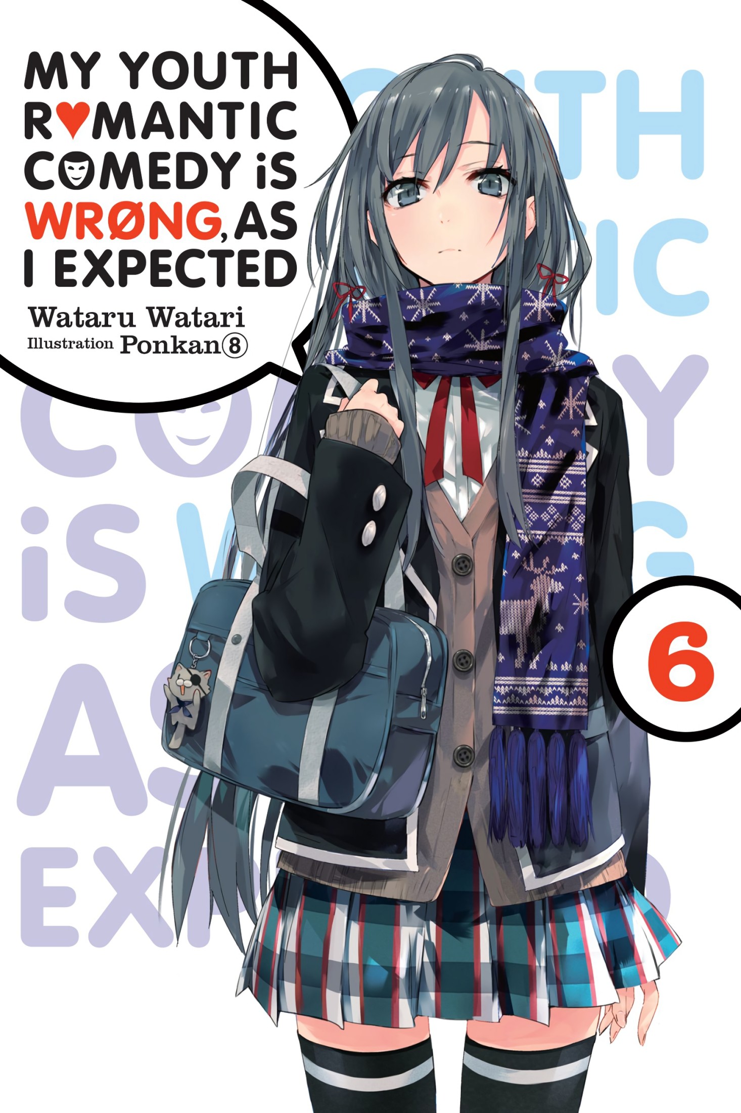 My Youth Romantic Comedy Is Wrong, As I Expected, Vol. 6