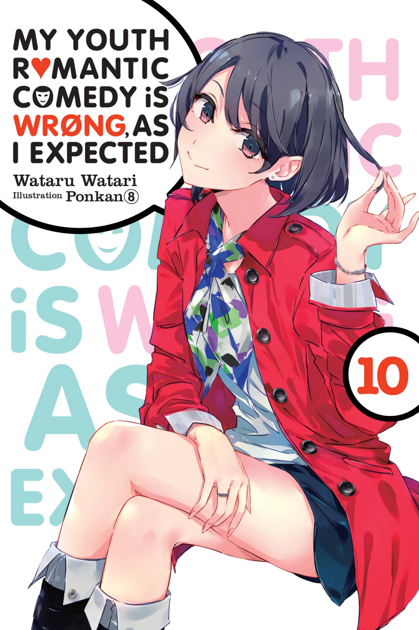 My Youth Romantic Comedy Is Wrong, As I Expected, Vol. 10