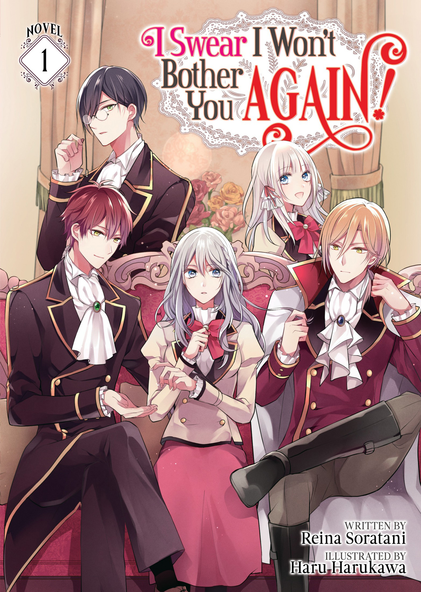 I Swear I Won’t Bother You Again! Vol. 1