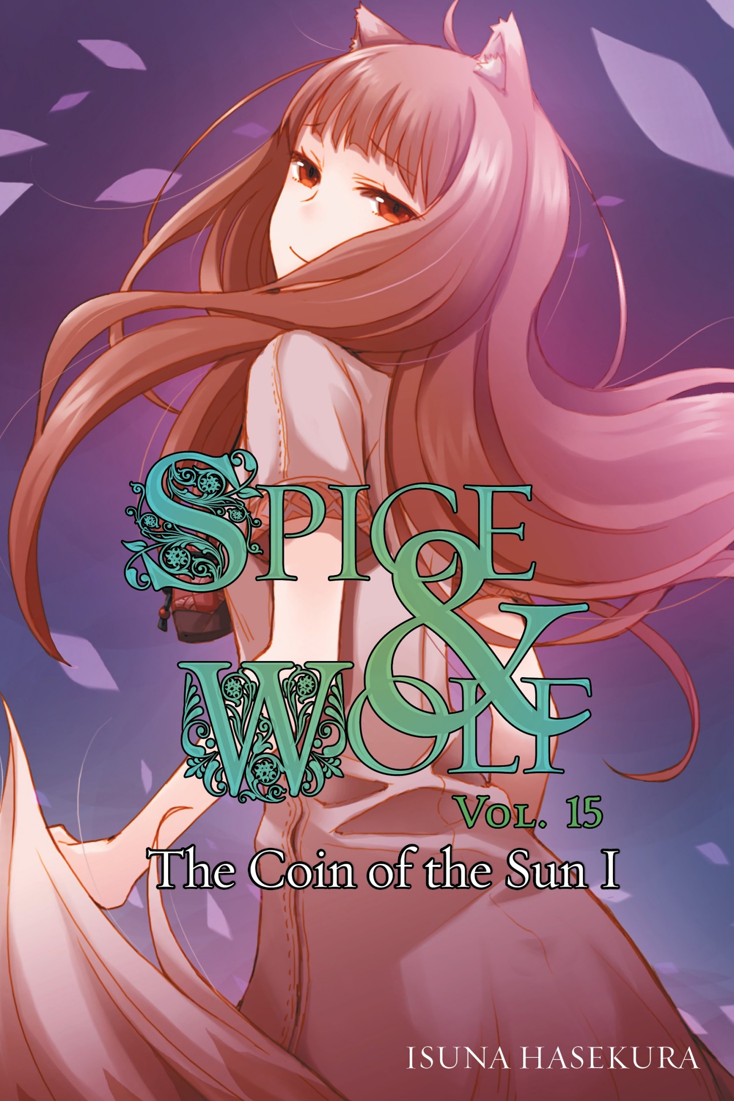 Spice and Wolf, Vol. 15: The Coin of the Sun I