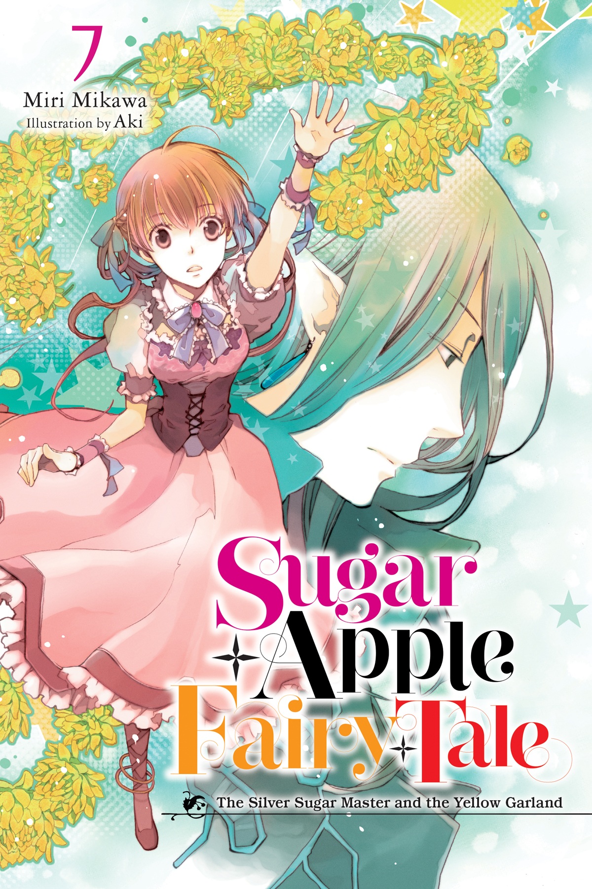Sugar Apple Fairy Tale, Vol. 7: The Silver Sugar Master and the Yellow Garland