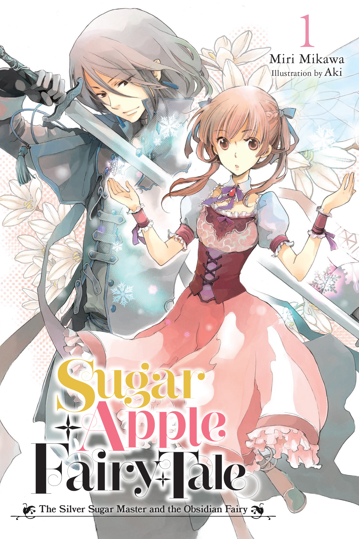 Sugar Apple Fairy Tale, Vol. 1: The Silver Sugar Master and the Obsidian Fairy