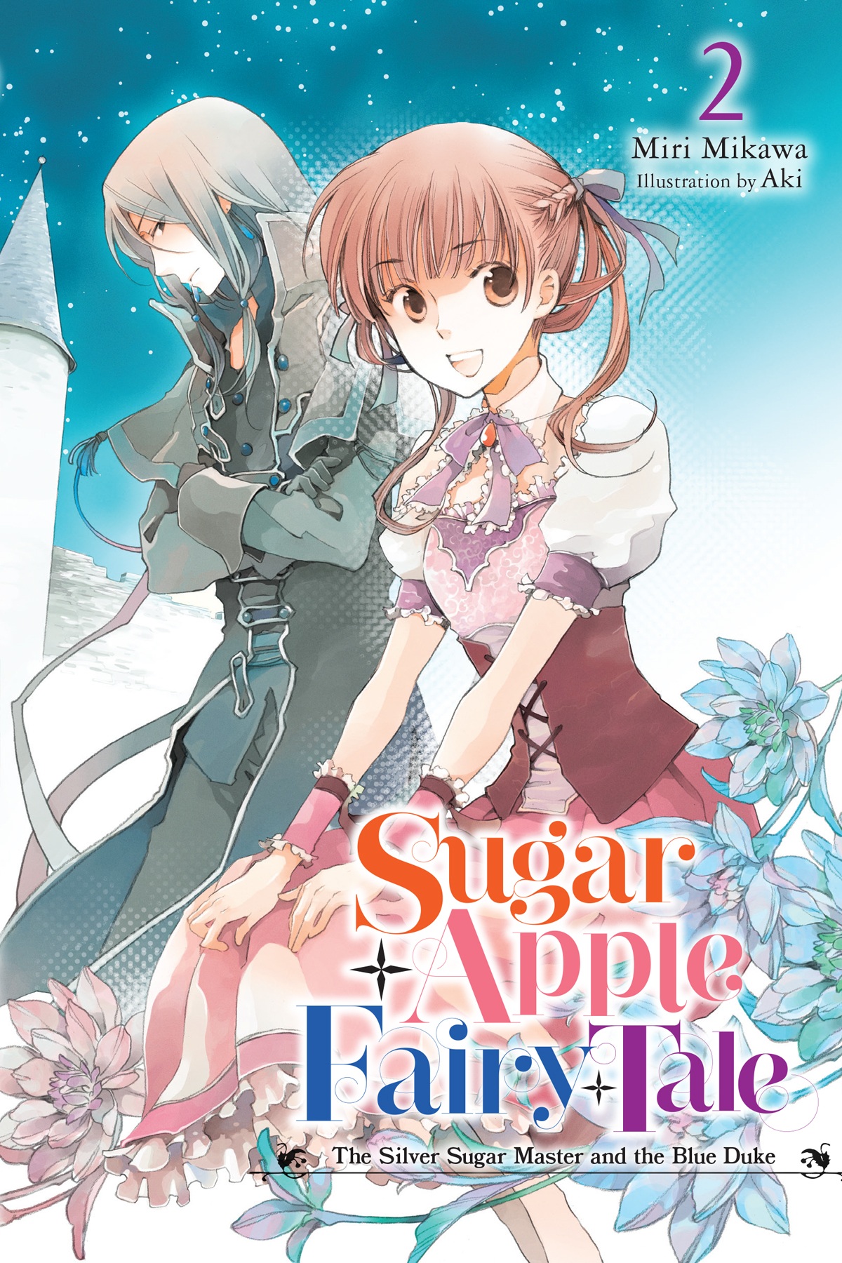 Sugar Apple Fairy Tale, Vol. 2: The Silver Sugar Master and the Blue Duke