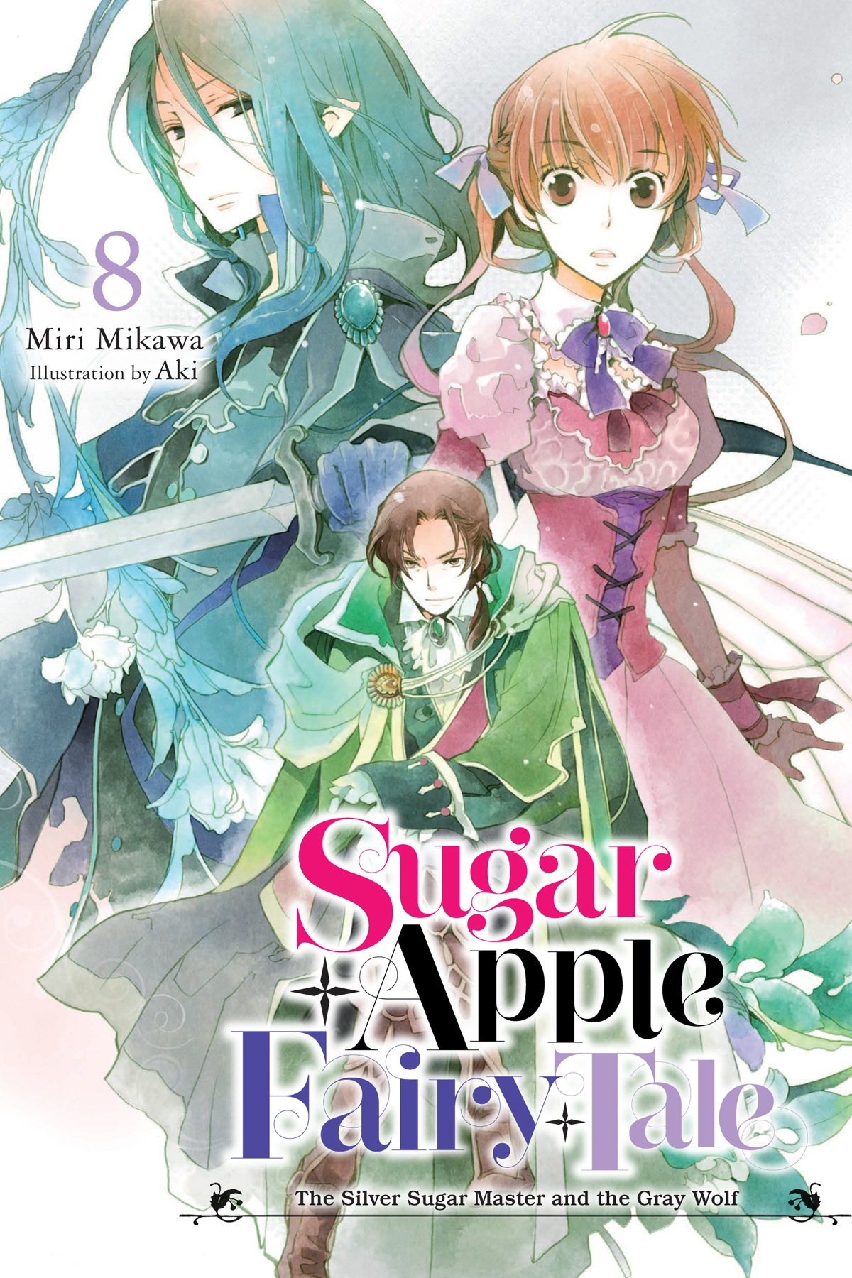 Sugar Apple Fairy Tale, Vol. 8: The Silver Sugar Master and the Gray Wolf