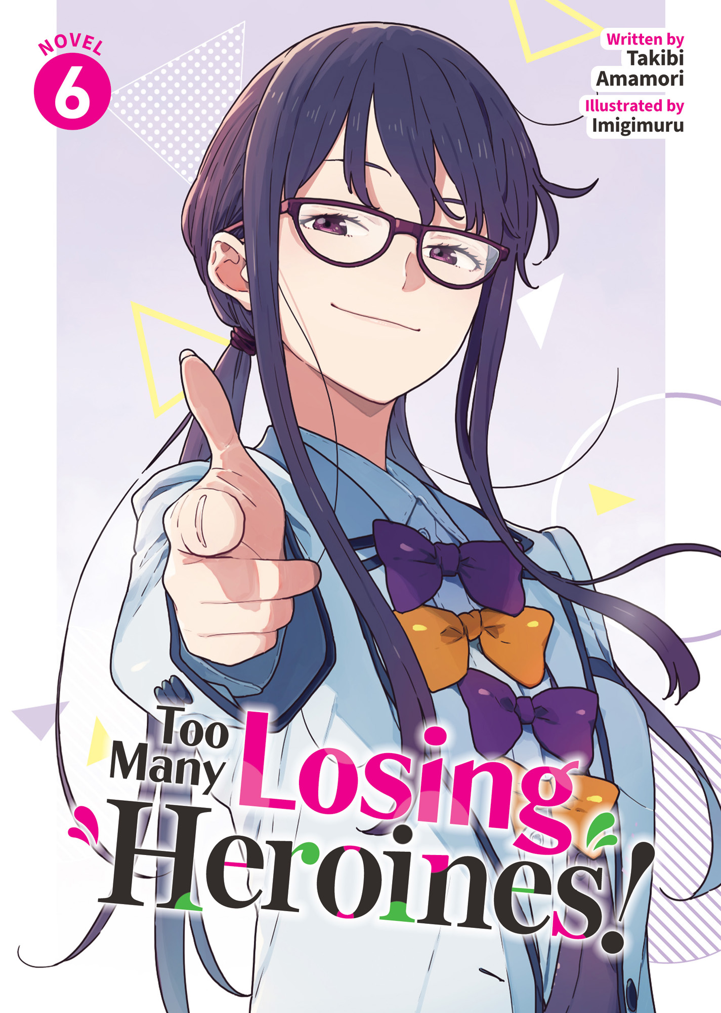 Too Many Losing Heroines! Vol. 6