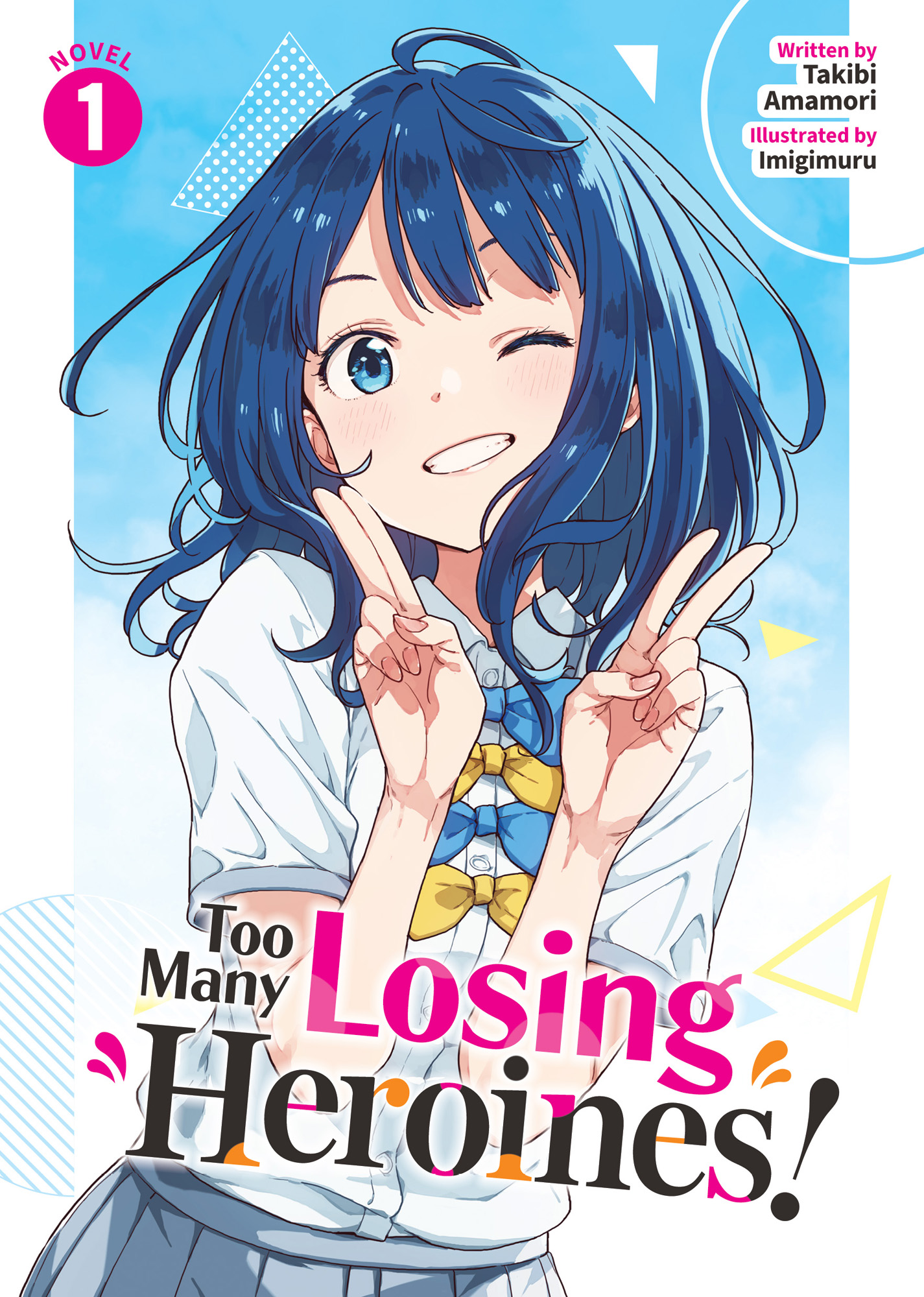 Too Many Losing Heroines! Vol. 1