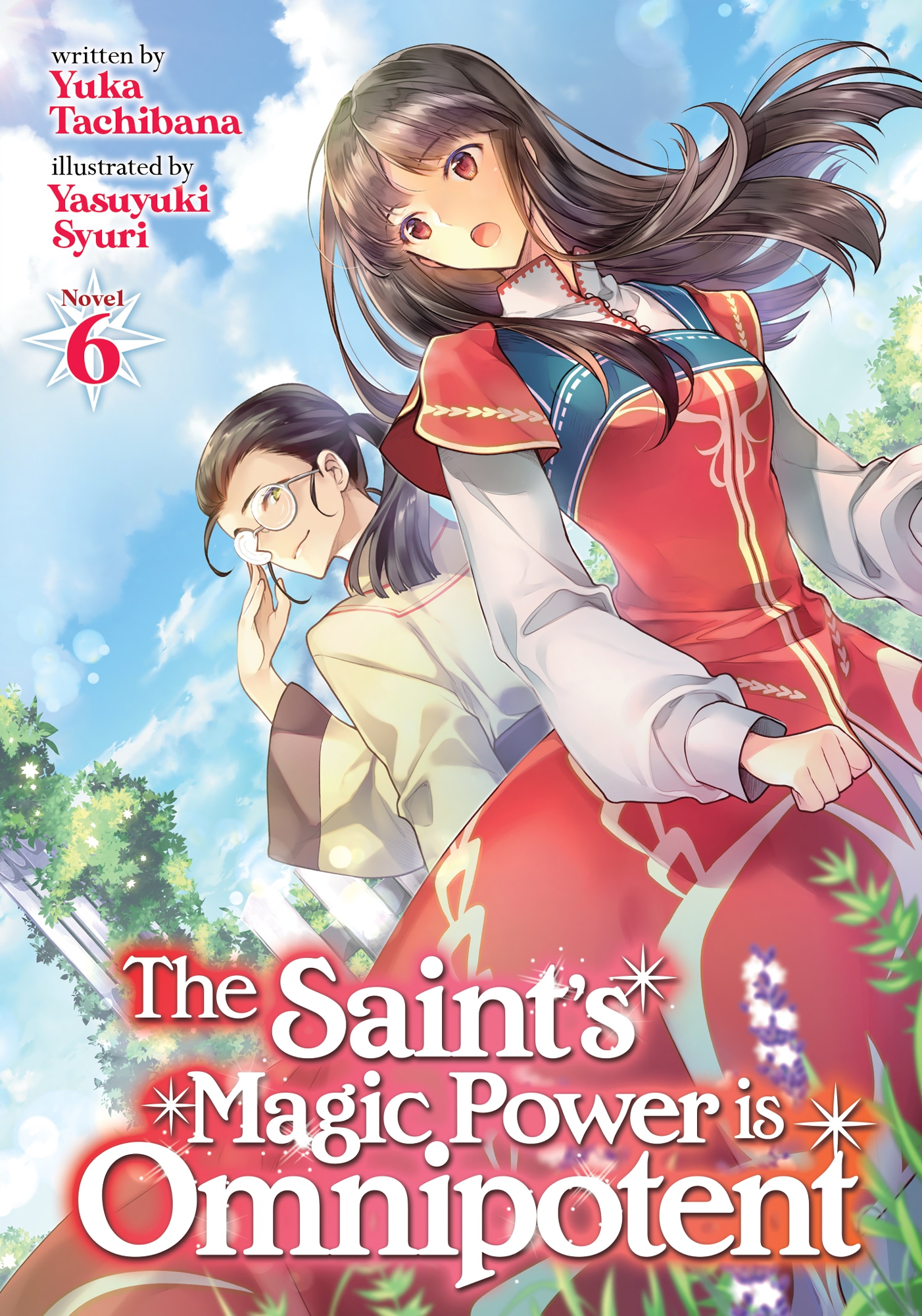 The Saint’s Magic Power is Omnipotent Vol. 6
