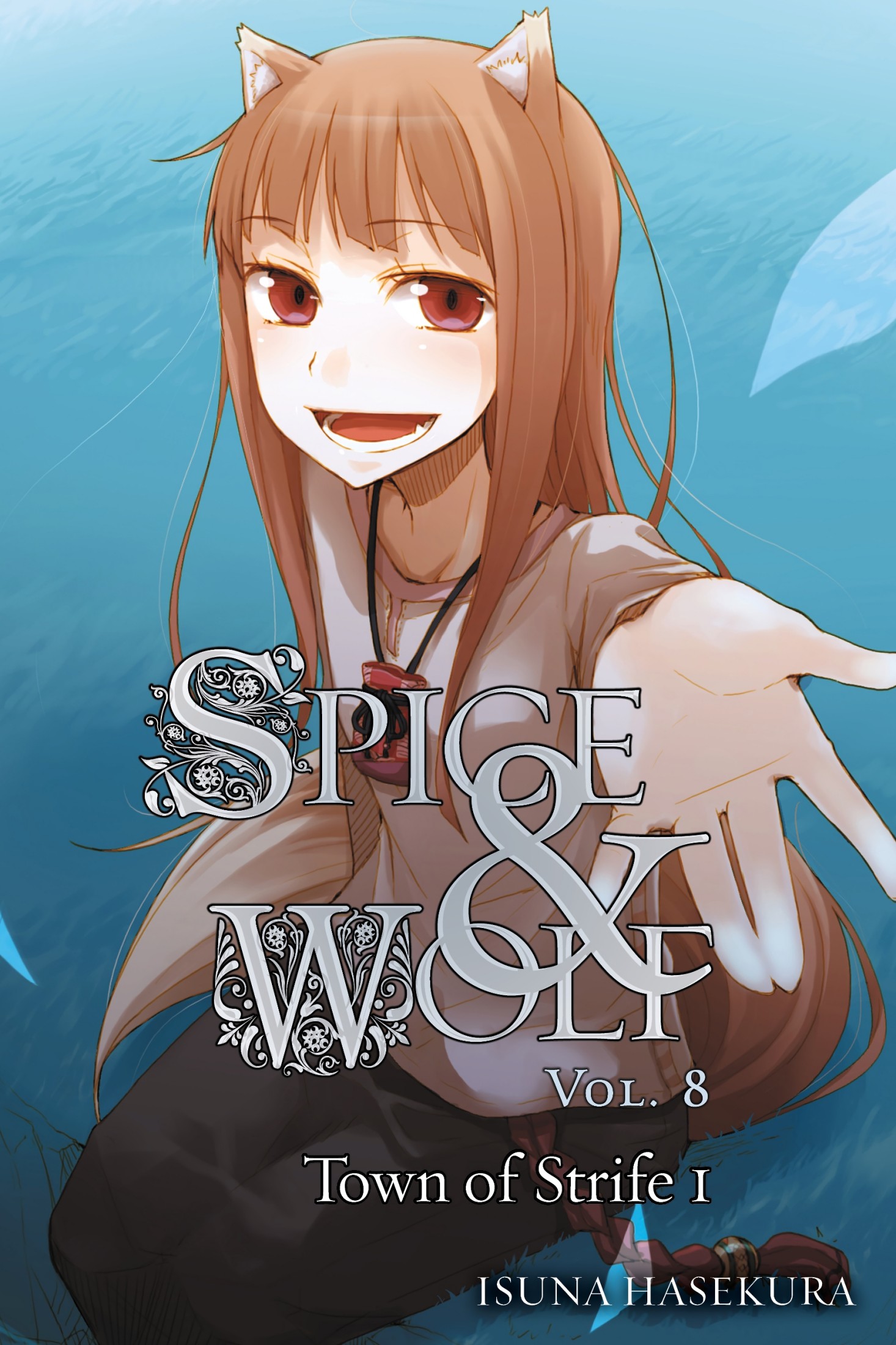 Spice and Wolf, Vol. 8: Town of Strife I